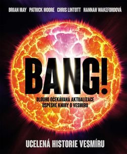 Bang! Ucelená historie vesmíru - 2. vyd.