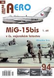 AERO č.94: MiG-15bis v čs. vojenském letectvu 1. díl