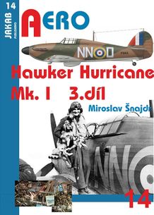 Aero 14: Hawker Hurricane Mk.I - 3.díl