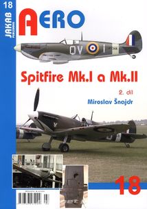 Aero 18 - Spitfire Mk. I a Mk. II 2. díl