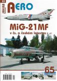 AERO 65: MiG-21 MF v čs. a českém letectvu 2.díl