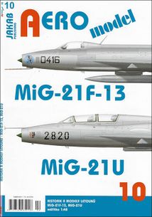 AERO model č. 10/2021 -MiG-21F-13 a MiG-21U