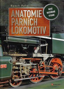 Anatomie parních lokomotiv - nové rozšířené vydání