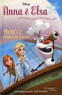 Anna & Elsa - Horúce dobrodružstvo