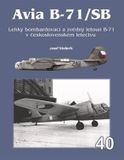 Avia B-71/SB Lehký bombardovací a zvědný letoun B-71 v československém letectvu