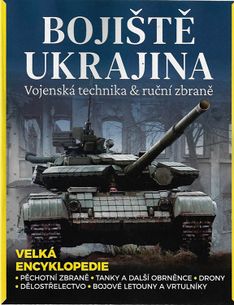 Bojiště Ukrajina – Vojenská technika & ruční zbraně