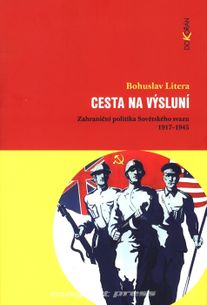 Cesta na výsluní - Zahraniční politika Sovětského svazu 1917 – 1945
