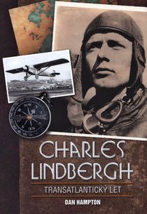 Charles Lindbergh - Transatlantický let