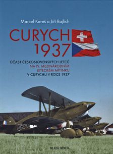 Curych 1937: Účast československých letců na IV. mezinárodním leteckém mítinku v Curychu v roce 1937