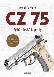 CZ 75 – Příběh české legendy 2. vyd.