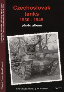 Czechoslovak tanks 1930-1945, photo album, part 1
