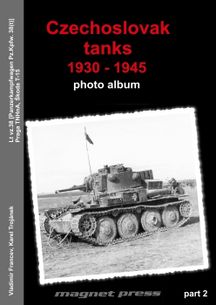 Czechoslovak tanks 1930 – 1945, photo album, part 2