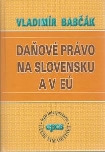 Daňové právo na Slovensku a v EU