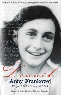 Denník Anny Frankovej 12. jún 1942 - 1. august 1944