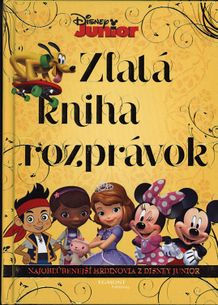 Disney Junior: Zlatá kniha rozprávok