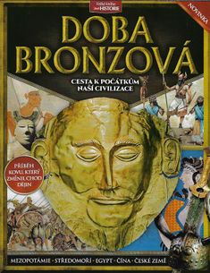 Doba bronzová - Velká kniha - Živá historie