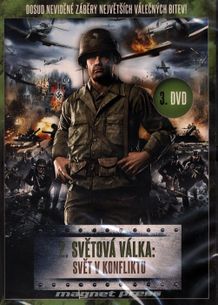 2. světová válka: Svět v konfliktu – 03. DVD
