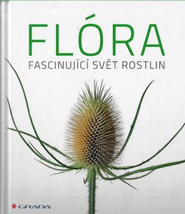 Flóra - fascinujíci svět rostlin