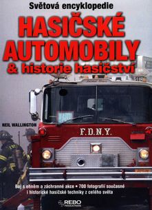 Hasičské automobily, historie hasičství - světová encyklopedie