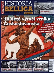 Historia Bellica Speciál (3/2018): 100leté výročí vzniku Československa