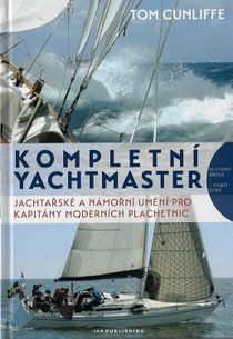 Kompletní Yachtmaster - Jachtařské a námořní umění pro kapitány moderních plachetnic