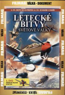 Letecké bitvy 2. světové války – 5. DVD