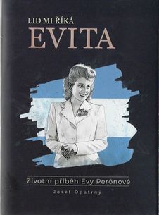 Lid mi říká Evita - Životní příběh Evy Perónové