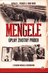 Mengele - úplný životný príbeh