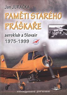 Paměti starého práškaře aeroklub a Slovair 1975 - 1999