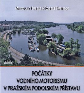 Počátky vodního motorismu v pražském Podolském přístavu