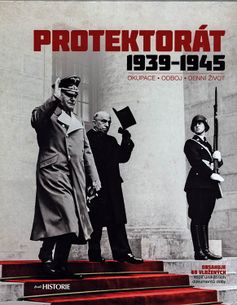 Protektorát 1939-1945 (Okupace - Odboj - Denní život)