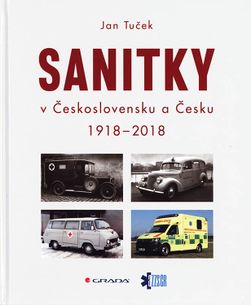 Sanitka v Československu a Česku 1918 - 2018