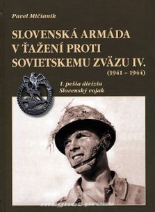 Slovenská armáda v ťažení proti Sovietskemu zväzu IV. (1941 – 1944)