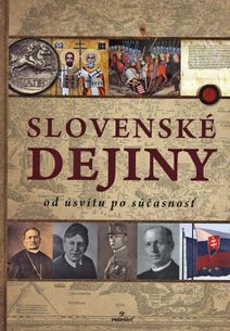 Slovenské dejiny od úsvitu po súčasnosť