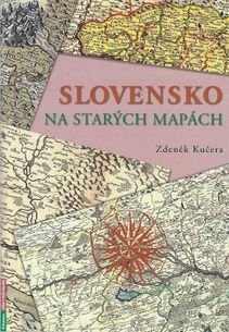 Slovensko na starých mapách