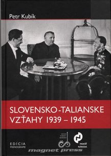 Slovensko-talianske vzťahy v rokoch 1939 - 1945