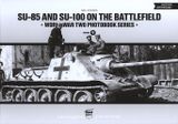 SU-85 & SU-100 on the Battlefield (Vol.9)