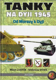 Tanky na Dyji 1945 2.díl  – Od Moravy k Dyji