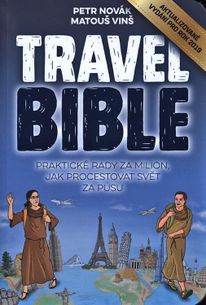 Travel Bible (2019): Praktické rady za milion, jak procestovat svět za pusu