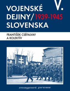 Vojenské dejiny Slovenska 5.zväzok