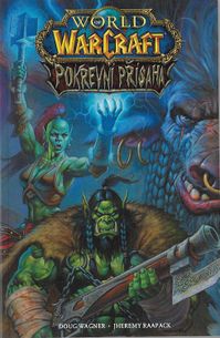 World of Warcraft - Pokrevní přísaha