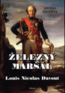 Železný maršál Louis Nicolas Davout