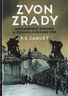 Zvon zrady - Mnichovská dohoda a Československo 1938